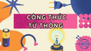 Công thức từ thông – Lý thuyết cảm ứng điện từ