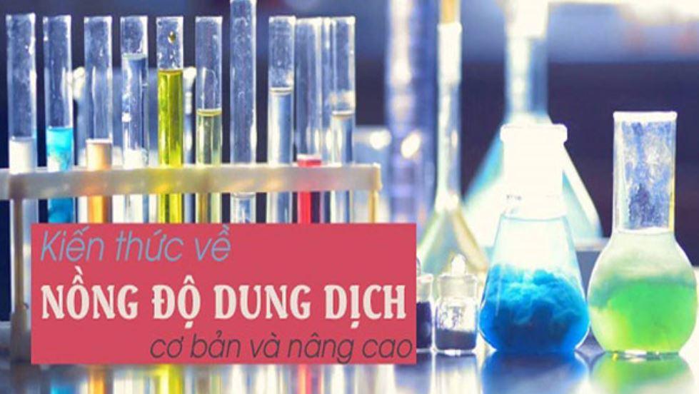 Các khái niệm cơ bản về nồng độ dung dịch và pha loãng